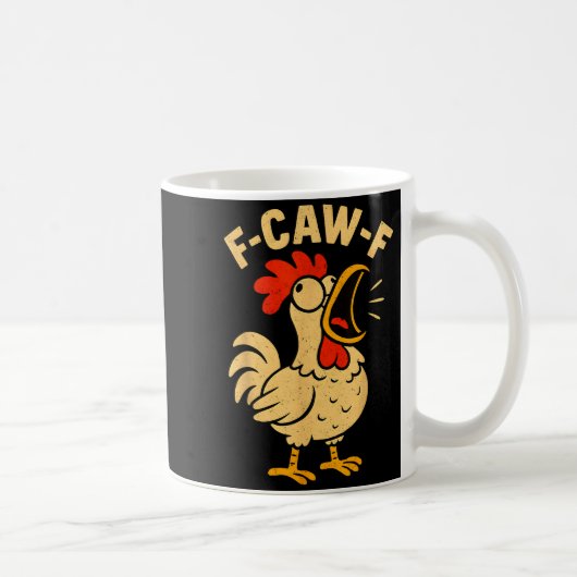F Caw F Funny Chicken Rooster Men Women Koffiemok (Rechts)