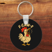 F Caw F Funny Chicken Rooster Men Women  Sleutelhanger (Voorkant)