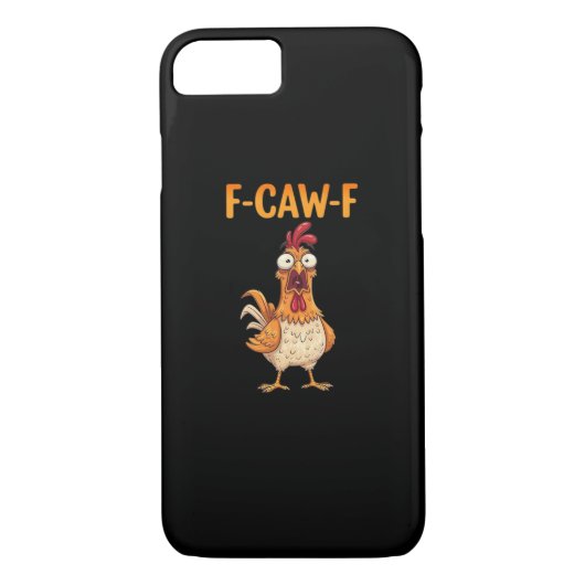F-Caw-F Funny Chicken Saying Rooster Meme Sarcasti Case-Mate iPhone Case (Achterkant)