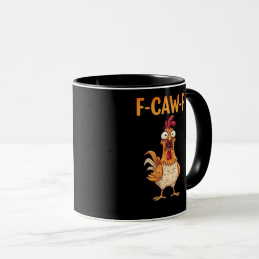 F-Caw-F Funny Chicken Saying Rooster Meme Sarcasti Mok (Voorkant rechts)