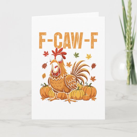 F-caw-f Funny Chicken Thanksgiving Humor Quote Roo Kaart (Voorkant)