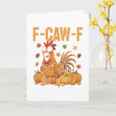F-caw-f Funny Chicken Thanksgiving Humor Quote Roo Kaart (Gele Bloem)