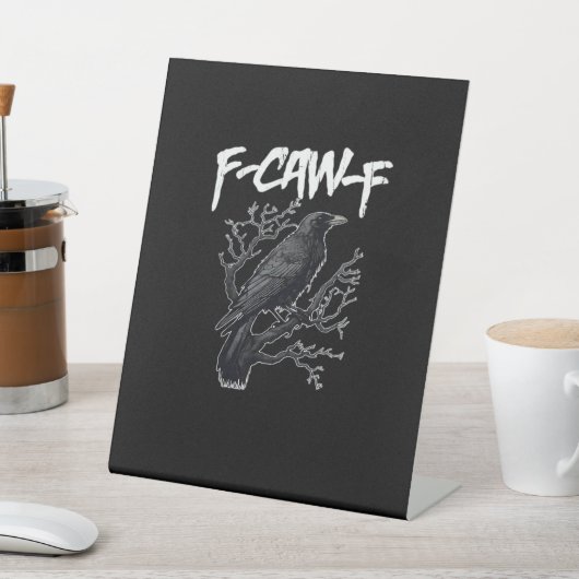 F-Caw-F Funny Crow Minimal Clean Reclamebord Met Voetstuk (Insitu)
