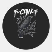 F-Caw-F Funny Crow Minimal Clean Ronde Sticker (Voorkant)