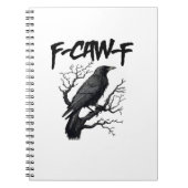 F Caw F Funny Crow Support Your Murder Graphic Notitieboek (Voorkant)