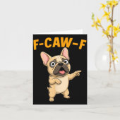 F-caw-f Funny French Bulldog Cartoon Humor Quote M Kaart (Gele Bloem)