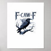 F-Caw-F Funny Gothic Raven Bird Halloween Poster (Voorkant)