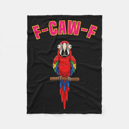 F-caw-f Funny Macaw Bird Watching Humor Animal Gra Fleece Deken (Voorkant)
