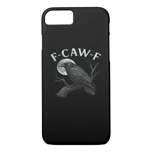 F-Caw-F Funny Quote Case-Mate iPhone Case (Achterkant)