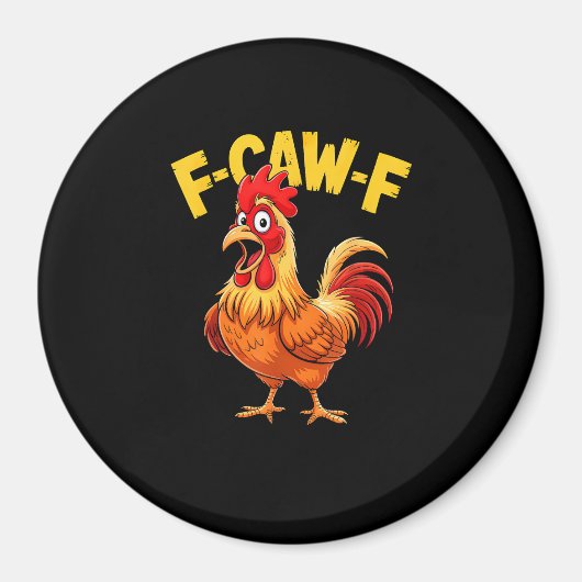 F Caw F Funny Quote Rooster Meme Lover Design Magneet (Voorkant)