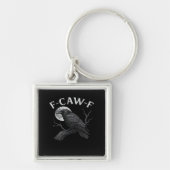 F-Caw-F Funny Quote Sleutelhanger (Voorkant)