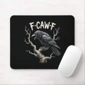 F-caw-f Funny Raven Crow Gothic Bird Pun Muismat (Met muis)