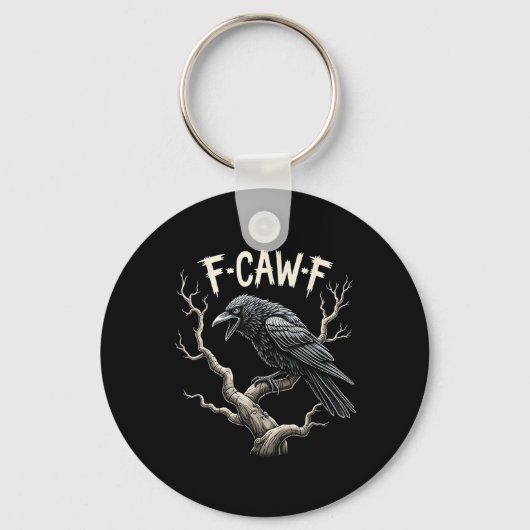 F-caw-f Funny Raven Crow  Gothic Bird Pun Sleutelhanger (Voorkant)