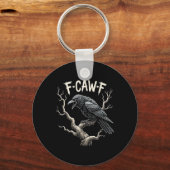 F-caw-f Funny Raven Crow  Gothic Bird Pun Sleutelhanger (Voorkant)