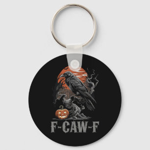 F-caw-f Funny Raven Gothic Crow Black Bird Hallowe Sleutelhanger