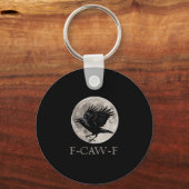 F-caw-f Funny Raven Gothic Crow Black Bird Sleutelhanger (Voorkant)