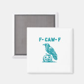 F-Caw-F Funny Raven Gothic Crow Retro Classic Magneet (Voorkant / Achterkant)