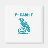 F-Caw-F Funny Raven Gothic Crow Retro Classic Magneet (Voorkant)