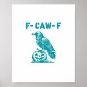 F-Caw-F Funny Raven Gothic Crow Retro Classic Poster (Voorkant)