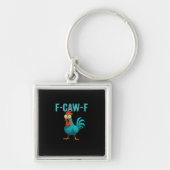 F-Caw-F Funny Rooster Chicken Humor Bird Sleutelhanger (Voorkant)