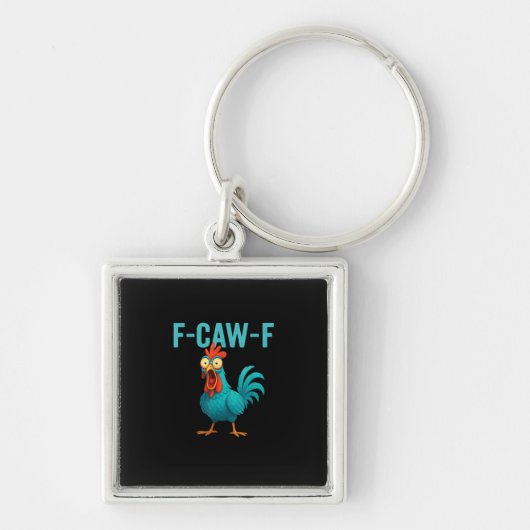F-Caw-F Funny Rooster Chicken Humor Bird Sleutelhanger (Voorkant)