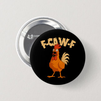 F-CAW-F! Funny Shocked Rooster Chicken Ronde Button 5,7 Cm