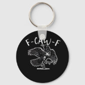 F-Caw-F Funny Trendy Sleutelhanger (Voorkant)
