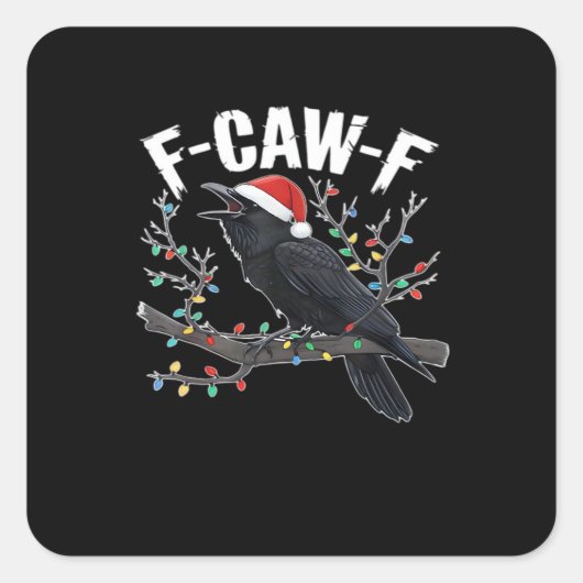 F-Caw-F Funny Trendy Vierkante Sticker (Voorkant)