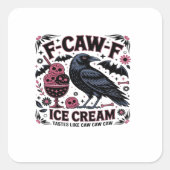 F Caw F Funny Trendy Vierkante Sticker (Voorkant)