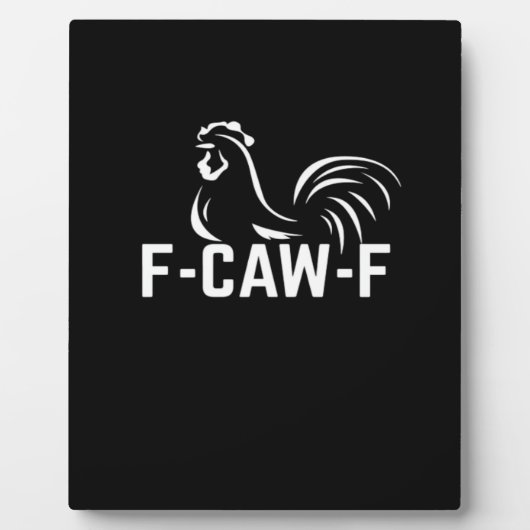 F-Caw-F Funny Wordplay Quote Creative Casual Fotoplaat (Voorkant)