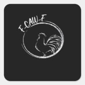 F-Caw-F Funny Wordplay Quote Retro Style Vierkante Sticker (Voorkant)