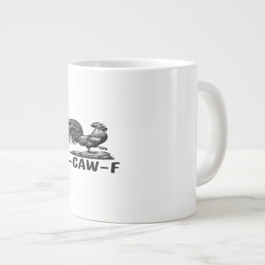 F-Caw-F Funny Wordplay Quote Sticker Grote Koffiekop (Voorkant rechts)