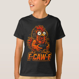 F-caw-f Gamer - Grappige Kip Haan Gamen _3 T-shirt