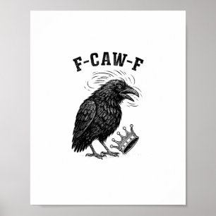 F Caw F Geen Koningen In Amerika Creatieve Stijl Poster