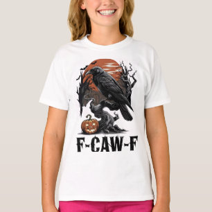 F-Caw-F Graphic voor Halloween Art en Crow Lover T-shirt