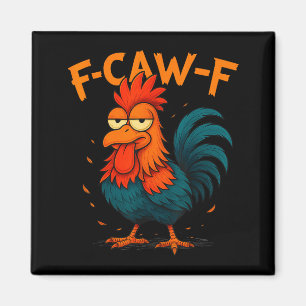 F-caw-f Grappig idee voor werk F Caw F Grappige ka Magneet