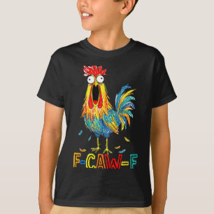 F-caw-f Grappig idee voor werk F Caw F Grappige ka T-shirt