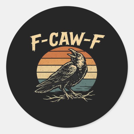 F-Caw-F Grappig Trendy Ronde Sticker (Voorkant)