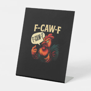 F Caw F Grappige Boze Haan Grafisch Retro Stijl Reclamebord Met Voetstuk