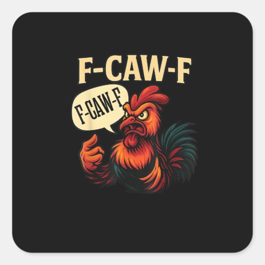 F Caw F Grappige Boze Haan Grafisch Retro Stijl Vierkante Sticker (Voorkant)
