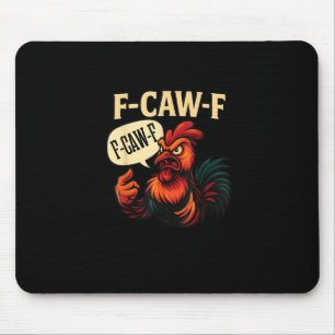 F Caw F Grappige Boze Haan Grafische Retro Stijl Muismat