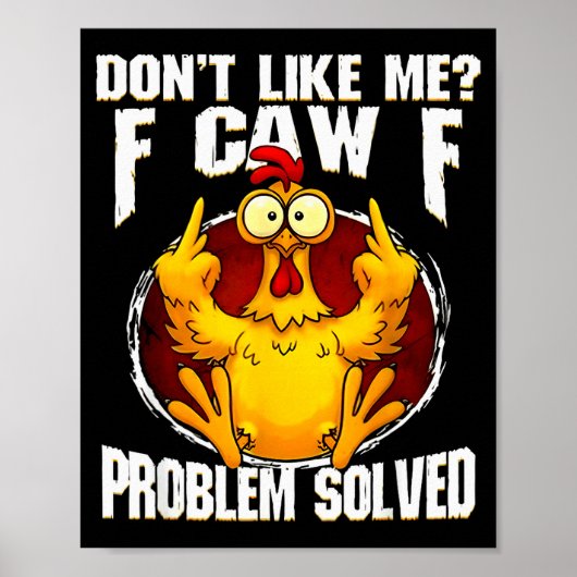 F-caw-f Grappige Boze Kip Houdt Niet Van Mij Probl Poster (Voorkant)