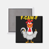 F-caw-f Grappige Cadeau-idee Voor Werk F Caw F Gra Magneet (Voorkant / Achterkant)