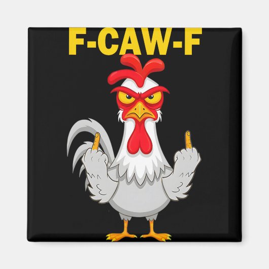 F-caw-f Grappige Cadeau-idee Voor Werk F Caw F Gra Magneet (Voorkant)