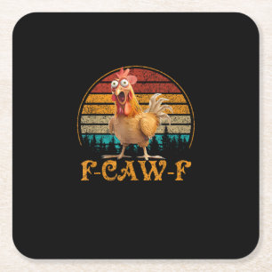 F-Caw-F Grappige Citaat Kip Meme F-Caw-F Kartonnen Onderzetters
