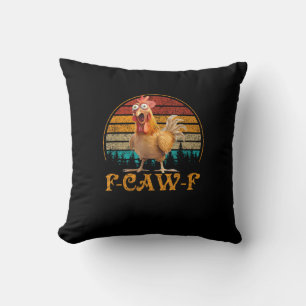 F-Caw-F Grappige Citaat Kip Meme F-Caw-F Kussen