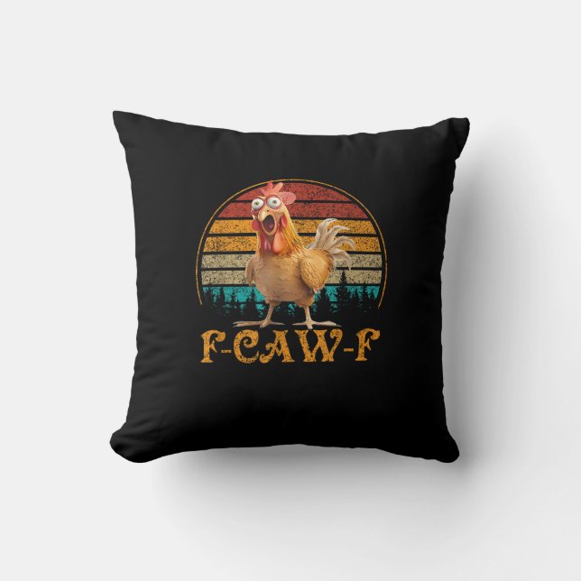 F-Caw-F Grappige Citaat Kip Meme F-Caw-F Kussen (Voorkant)