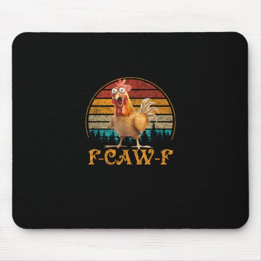 F-Caw-F Grappige Citaat Kip Meme F-Caw-F Muismat (Voorkant)
