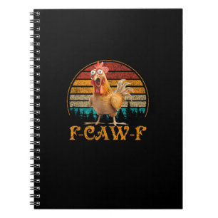 F-Caw-F Grappige Citaat Kip Meme F-Caw-F Notitieboek