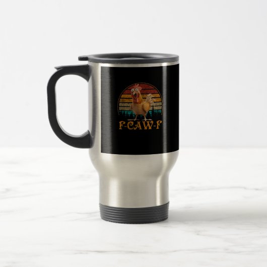 F-Caw-F Grappige Citaat Kip Meme F-Caw-F Reisbeker (Links)